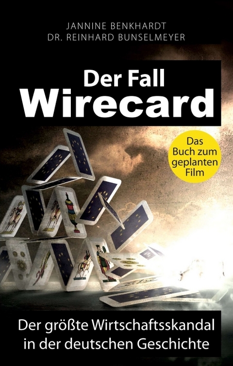 Der Fall Wirecard - Jannine Benkhardt, Dr. Reinhard Bunselmeyer