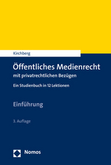 &Ouml;ffentliches Medienrecht mit privatrechtlichen Bez&uuml;gen - Christian Kirchberg