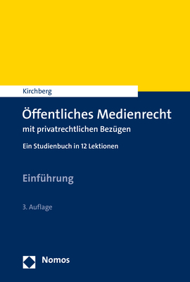&Ouml;ffentliches Medienrecht mit privatrechtlichen Bez&uuml;gen - Christian Kirchberg