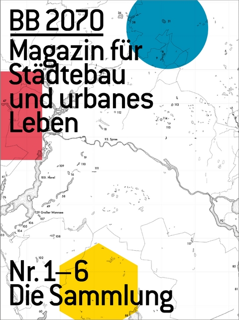 BB2070 Magazin für Städtebau und urbanes Leben - 