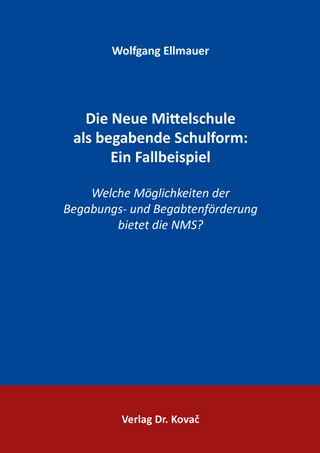Die Neue Mittelschule als begabende Schulform: Ein Fallbeispiel