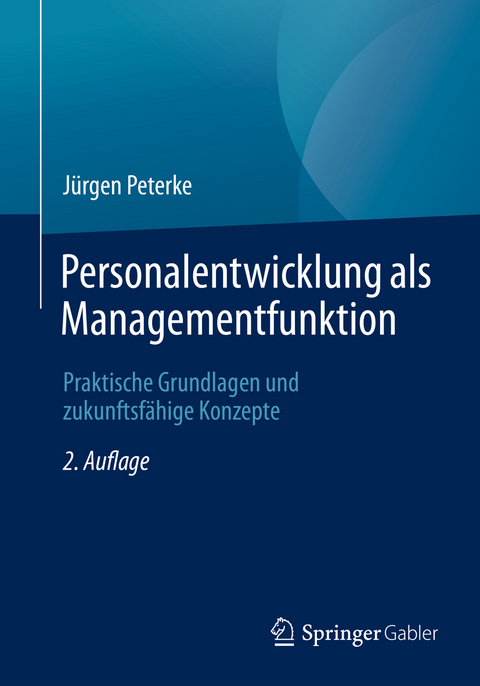 Personalentwicklung als Managementfunktion - J&uuml;rgen Peterke