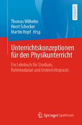 Unterrichtskonzeptionen f&uuml;r den Physikunterricht - 
