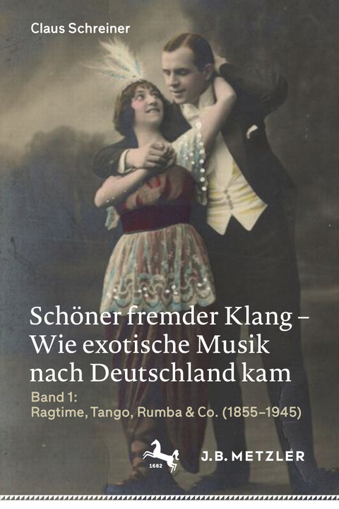 Sch&ouml;ner fremder Klang - Wie exotische Musik nach Deutschland kam - Claus Schreiner