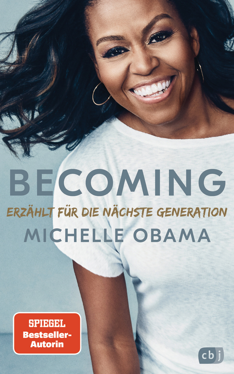 BECOMING - Erz&auml;hlt f&uuml;r die n&auml;chste Generation - Michelle Obama