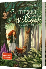 Ein M&auml;dchen namens Willow 2: Waldgefl&uuml;ster - Sabine Bohlmann