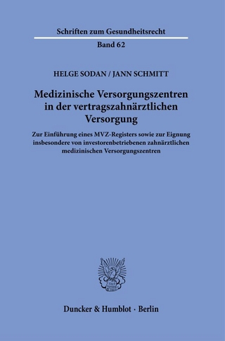 Medizinische Versorgungszentren in der vertragszahnärztlichen Versorgung.