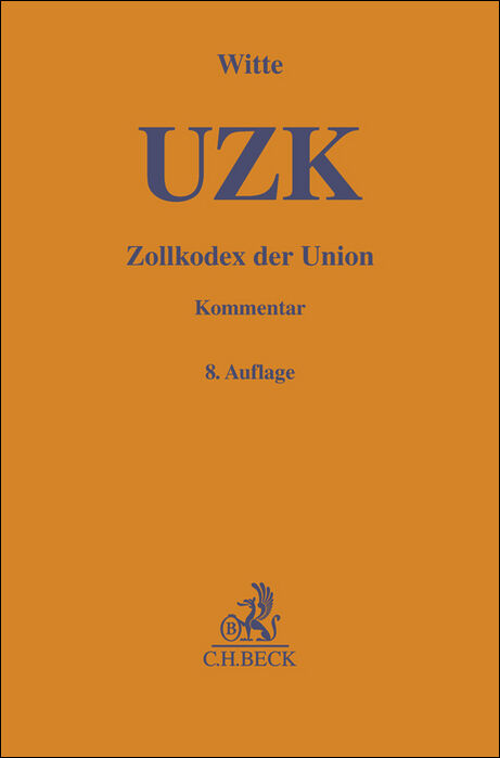 Zollkodex der Union (UZK) - 