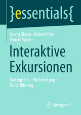 Interaktive Exkursionen - Georg Glasze, Robert P&uuml;tz, Florian Weber
