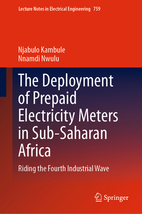The Deployment of Prepaid Electricity Meters in Sub-Saharan Africa - Njabulo Kambule, Nnamdi Nwulu