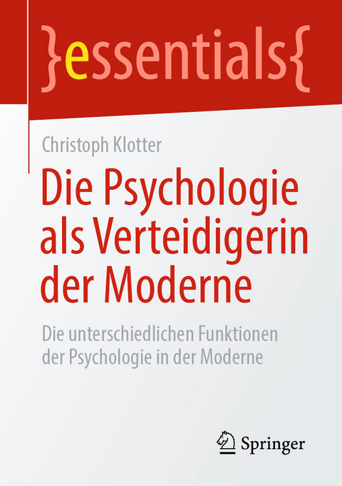 Die Psychologie als Verteidigerin der Moderne - Christoph Klotter