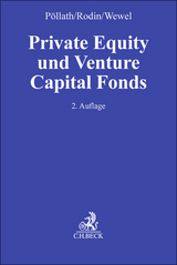 Private Equity und Venture Capital Fonds - Pöllath, Reinhard; Rodin, Andreas; Wewel, Uwe