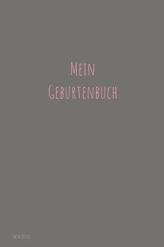 Hebammen-Geburtenbücher / Geburtenbuch für werdende Hebammen