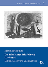 Die Feldskizzen Fritz Winters (1939-1944) - Martina Marschall