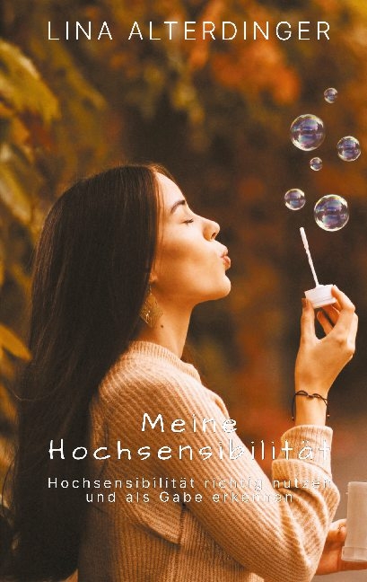 Meine Hochsensibiliät - Lina Alterdinger