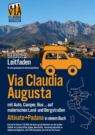 Via Claudia Augusta mit Auto, Camper, Bus, ... 