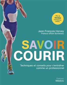 SAVOIR COURIR -  HARVEY JEAN FRANCOIS