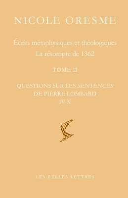 Ecrits Metaphysiques Et Theologiques - Nicole Oresme