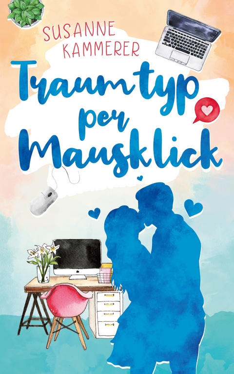 Traumtyp per Mausklick - Susanne Kammerer