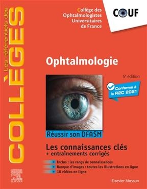Ophtalmologie : r&eacute;ussir son DFASM : connaissances cl&eacute;s