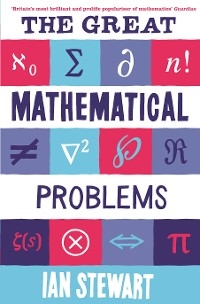 The Great Mathematical Problems - Ian Stewart