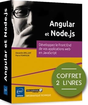 Angular et Node.js : développez le front end de vos applications web en JavaScript : coffret de 2 livres