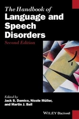 The Handbook of Language and Speech Disorders - DAmico, Jack; Muller, Nicole; Ball, Martin J.