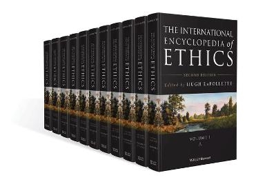 The International Encyclopedia of Ethics - 