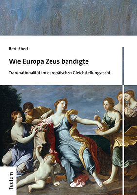 Wie Europa Zeus b&auml;ndigte - Berit Ebert