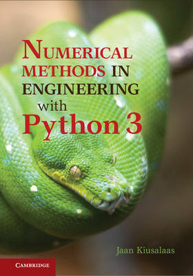 Numerical Methods in Engineering with Python 3 -  Jaan Kiusalaas