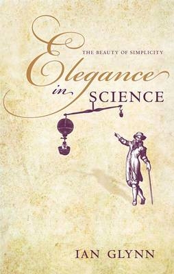 Elegance in Science -  Ian Glynn