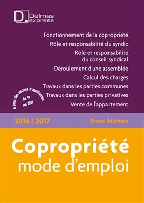 Copropri&eacute;t&eacute;, mode d'emploi -  Mathieu Bruno