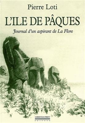ILE DE PAQUES -L- JOURNAL D UN ASPIRANT -  LOTI PIERRE -ANC ED-