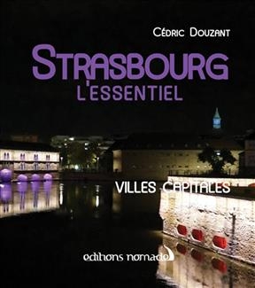 STRASBOURG L ESSENTIEL