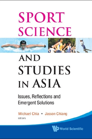 Sport Science And Studies In Asia: Issues, Reflections And Emergent Solutions