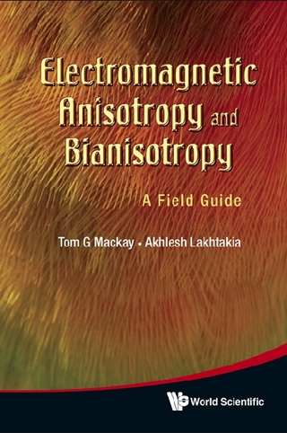 Electromagnetic Anisotropy And Bianisotropy: A Field Guide