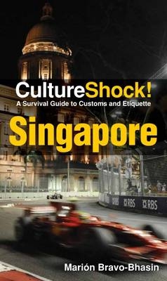 CultureShock! Singapore -  Marion Bravo - Bhasin