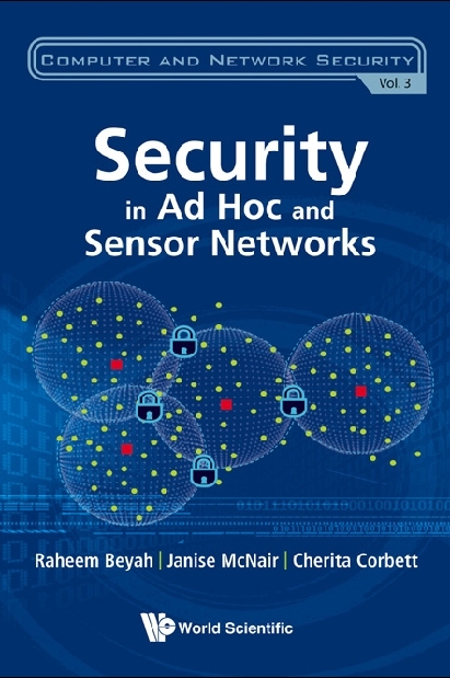 Security In Ad-hoc And Sensor Networks - Raheem A Beyah, Cherita L Corbett, Janise McNair