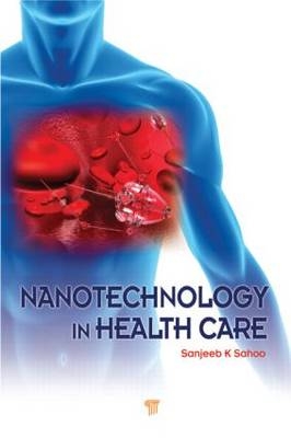 Nanotechnology in Health Care - 