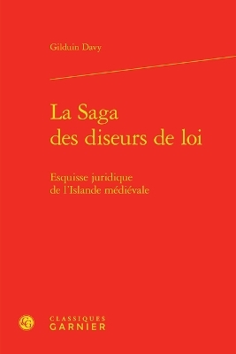 La Saga Des Diseurs de Loi