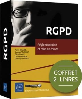 RGPD : r&eacute;glementation et mise en oeuvre : coffret 2 livres - Lo&iuml;c Panhaleux, G&eacute;rard Haas,  Et Al.