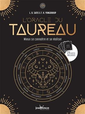 L'oracle du Taureau : mieux se conna&icirc;tre et se r&eacute;aliser - L.B. Satis, T.K. Yongdroup