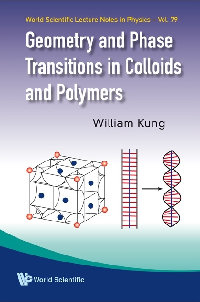 Geometry And Phase Transitions In Colloids And Polymers - William Kung