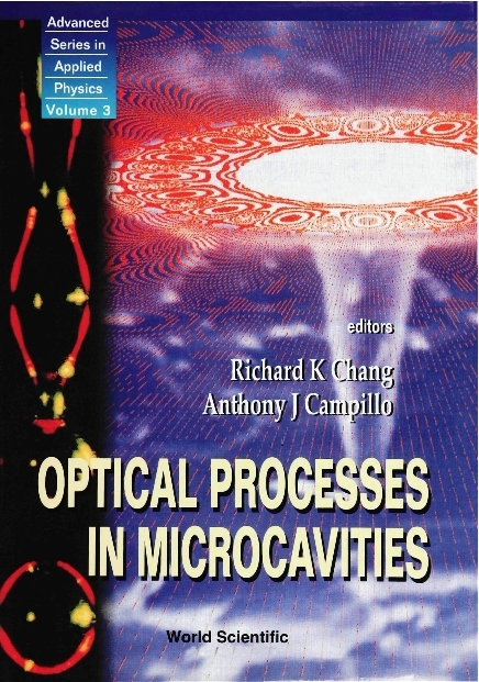 OPTICAL PROCESSES IN MICROCAVITIES (V3) - 