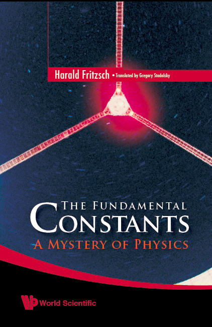 Fundamental Constants, The: A Mystery Of Physics - Harald Fritzsch