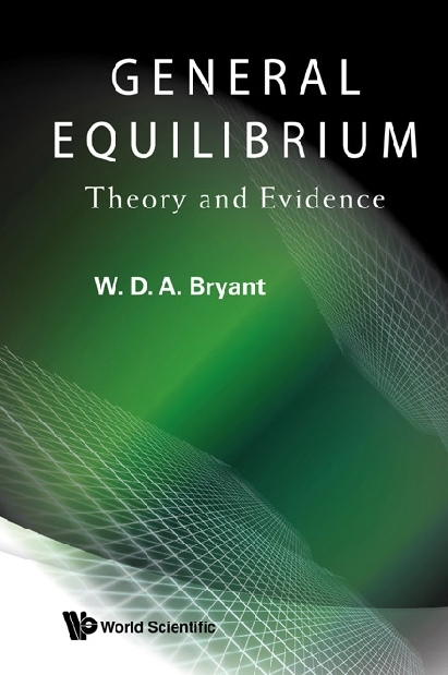 General Equilibrium: Theory And Evidence - William David Anthony Bryant