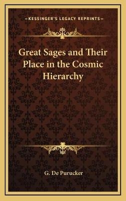Great Sages and Their Place in the Cosmic Hierarchy - G De Purucker