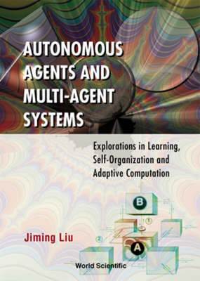 AUTONOMOUS AGENTS & MULTI-AGENT SYSTEMS - Jiming Liu