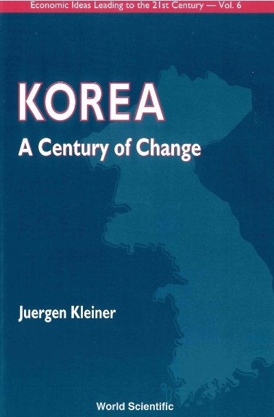 KOREA: A CENTURY OF CHANGE (V7) - Juergen Kleiner