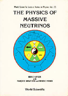 PHYSICS OF MASSIVE NEUTRINOS,THE (V25)
